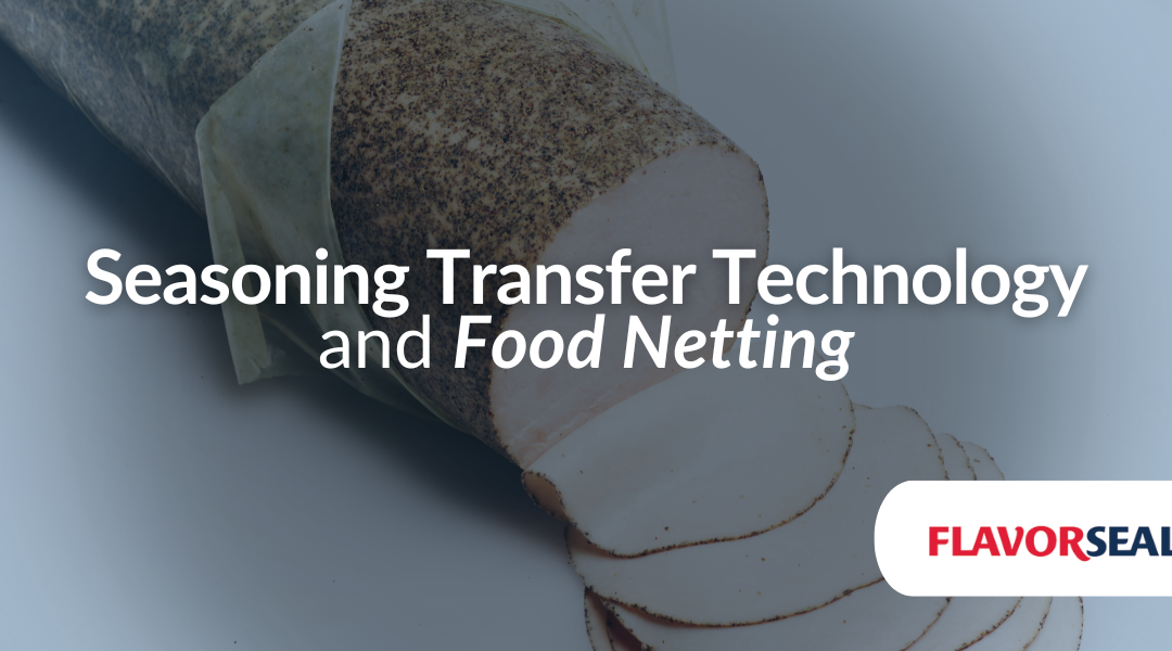 Seasoning Transfer Technology and Food Netting: Revolutionizing Food Processing in 2025
